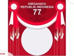 17 Link Twibbon 17 Agustus 2022 Gratis, Ayo Meriahkan HUT RI ke-77 Biar Makin Seru