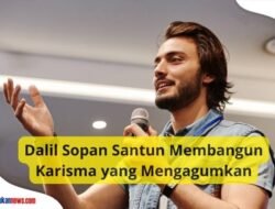 Dalil Sopan Santun Membangun Karisma yang Mengagumkan